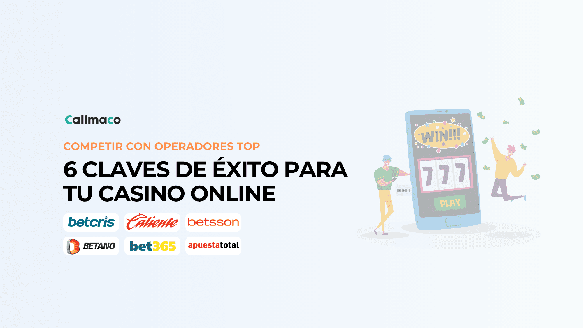 6 claves que harán exitoso tu casino online